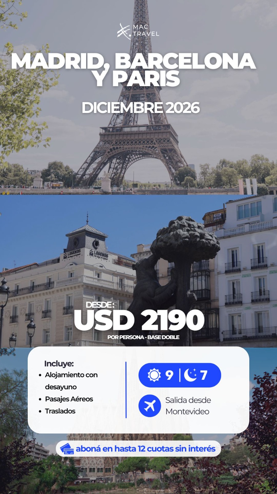 Madrid, Barcelona y París 9 días con vuelos desde Montevideo, alojamiento con desayuno y visita a los principales atractivos de Europa.